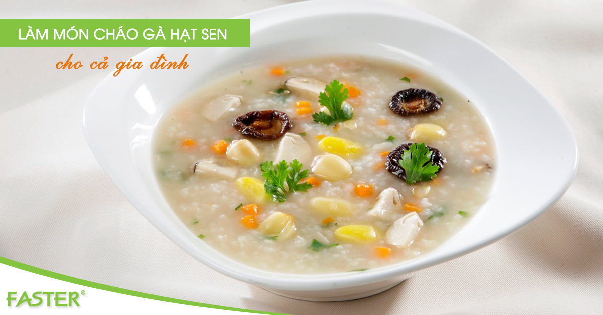 Cách làm món cháo gà hạt sen thơm ngon, bổ dưỡng