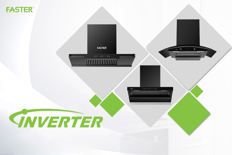 Máy hút mùi Inverter là gì? Ưu điểm vượt trội của máy hút mùi Inverter